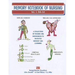 Memory Notebook of Nursing Vol. 1 5th (fifth) Edition by Zerwekh, JoAnn, Claborn, Jo Carol, Miller, C. J. published by Nursing Education Consultants (2011) Books