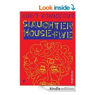 Slaughterhouse Five eBook Kurt Vonnegut Kindle Store