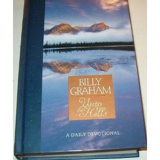 Unto the Hills Billy Graham 9780849913341 Books