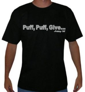 Friday "Puff, Puff, Give" Mens Movie Line T Shirt Clothing