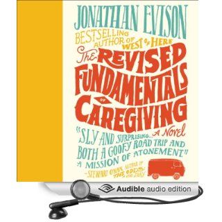 Revised Fundamentals of Caregiving (Audible Audio Edition) Jonathan Evison, Jeff Woodman Books