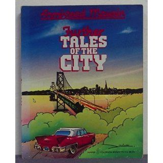 Further Tales of the City Armistead MAUPIN 9780060909161 Books