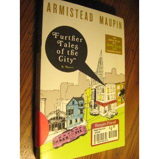 Further Tales of the City (Tales of the City Series) Armistead Maupin 9780060924928 Books