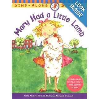 Mary Had a Little Lamb (Sing Along Stories) (9780316606875) Mary Ann Hoberman, Nadine Bernard Westcott Books