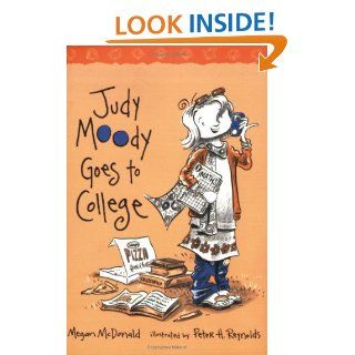 Judy Moody Goes to College Megan McDonald, Peter H. Reynolds 9781406317527 Books