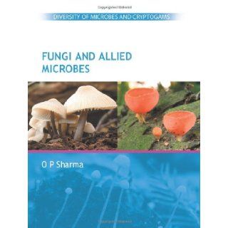 Fungi and Allied Microbes Dr. O P Sharma 9780071329897  Children's Books