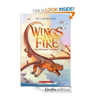 Wings of Fire, Book One The Dragonet Prophecy   Kindle edition by Tui T. Sutherland. Children Kindle eBooks @ .