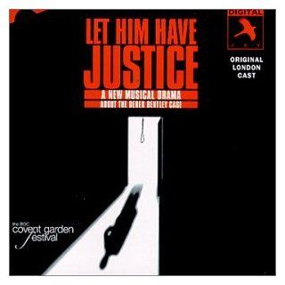Let Him Have Justice (Original London Cast) Music