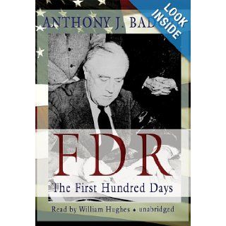 FDR The First Hundred Days Anthony J. Badger, William Hughes 9781433279416 Books