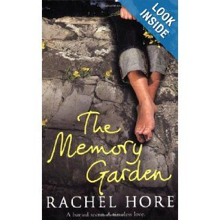 The Memory Garden Rachel Hore 9781416511007 Books
