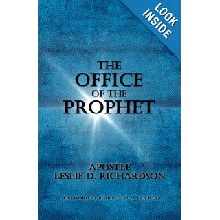 The Office Of The Prophet (Volume 1) Mr Leslie D. Richardson Sr 9780615589916 Books