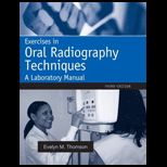 Exercises in Oral Radiography Techniques Lab. Manual