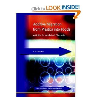 Additive Migration from Plastics into Foods 9781847350558 Medicine & Health Science Books @