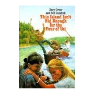 This Island Isn't Big Enough for the Four of Us Gery Greer, Gary Greer, Robert Ruddick 9780833527066  Kids' Books