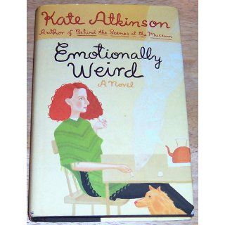 Emotionally Weird Kate Atkinson 9780312203245 Books