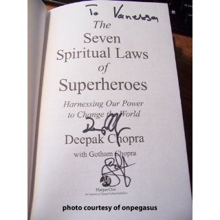 The Seven Spiritual Laws of Superheroes Harnessing Our Power to Change the World Deepak Chopra 9780062059666 Books
