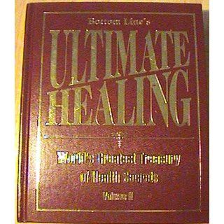 Bottom Line's Ultimate Healing, World's Greatest Treasury of Health Secrets, Volume 2 Bottom Line Books 9780887234736 Books