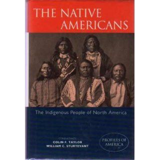The Native Americans The Indigenous People of North America William C. Sturtevant 9780831773359 Books