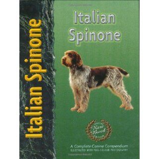 Italian Spinone (Pet Love) Richard G. Beauchamp 9781903098967 Books