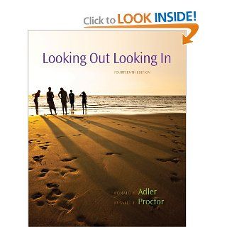 Looking Out, Looking In Ronald B. Adler, Russell F. Proctor II 9780840028174 Books