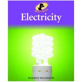 Electricity (Sherlock Bones Looks at Physical Science) Harriet McGregor 9781615332106  Kids' Books
