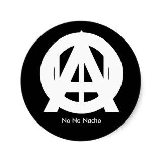 O, A, , , , No No Nacho Round Sticker