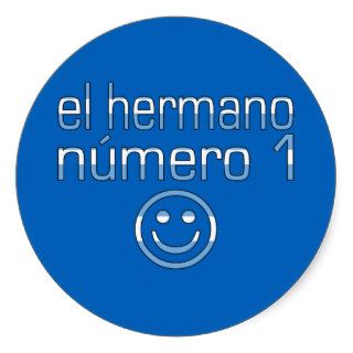 El Hermano Número 1   Number 1 Brother Argentine Stickers