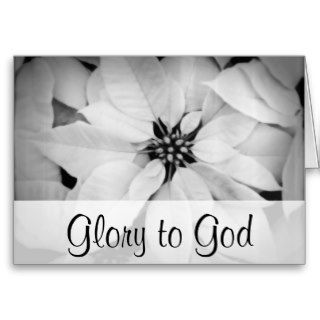 Glory to God in the highest Luke 214 Greeting Cards