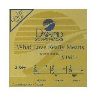 What Love Really Means [Accompaniment/Performance Track] (Daywind Soundtracks Contemporary) JJ Heller 0614187413425 Books