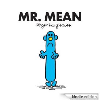 Mr. Mean (Mr. Men and Little Miss)   Kindle edition by Roger Hargreaves. Children Kindle eBooks @ .