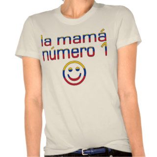 La Mamá Número 1   Number 1 Mom in Venezuelan Tee Shirts