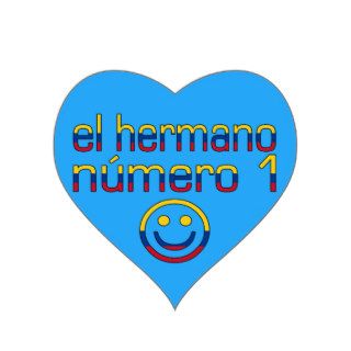 El Hermano Número 1   Number 1 Brother Colombian Heart Sticker