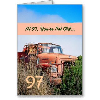 FUNNY Happy 97th Birthday   Vintage Orange Truck Cards
