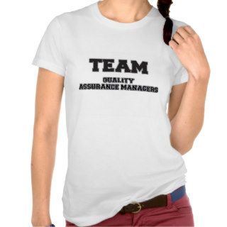 Team Quality Assurance Managers Tshirts