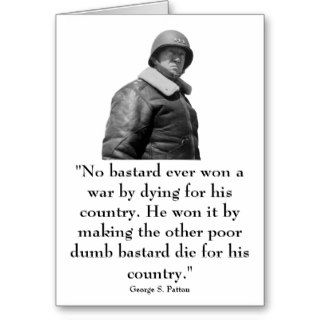 General Patton and quote Greeting Card
