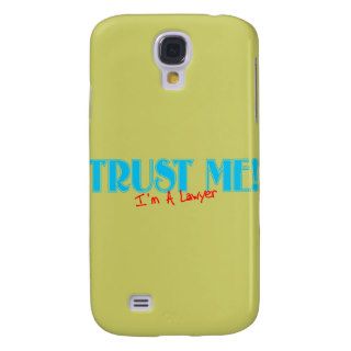 Trust Me I'm A Lawyer Samsung Galaxy S4 Cover