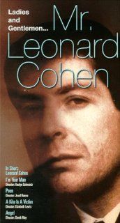 Ladies and GentlemenMr. Leonard Cohen [VHS] Pierre Berton (II), Earle Birney, Leonard Cohen, Robert Hirschhorn, Irving Layton, Derek May, Mort Rosengarten, Don Owen Movies & TV