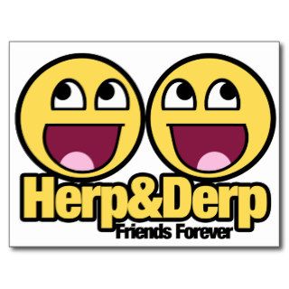 Awesome Smiley Herp and Derp Postcard