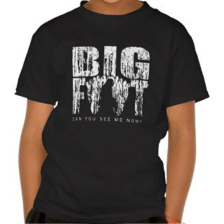 Bigfoot   Can You See Me Now? Shirt