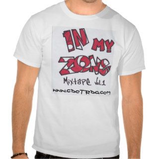 in my zone mixtape vol.1 t shirt