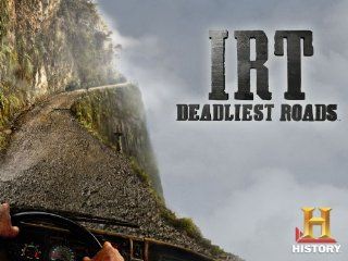 IRT Deadliest Roads Season 2, Episode 11 "King Of The Road"  Instant Video