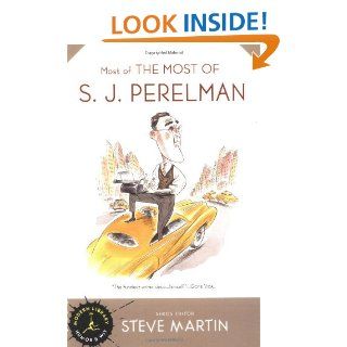 Most of the Most of S.J. Perelman (Modern Library Humor and Wit) S.J. Perelman 9780679640370 Books