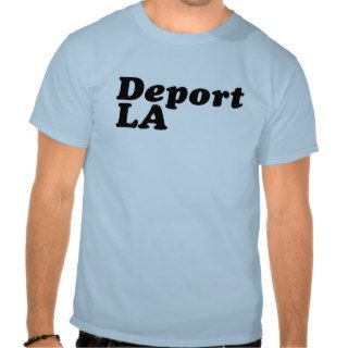 Deport LA Tee Shirt