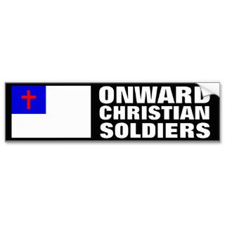 Onward Christian Soldiers Bumper Stickers