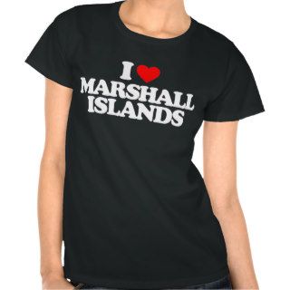 I LOVE MARSHALL ISLANDS T SHIRTS