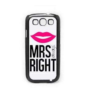 Mrs Always Right Samsung Galaxy S3 I9300 Case Cell Phones & Accessories