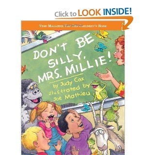 Don't Be Silly, Mrs. Millie July Cox, Joe Mathieu 9780761457275  Children's Books