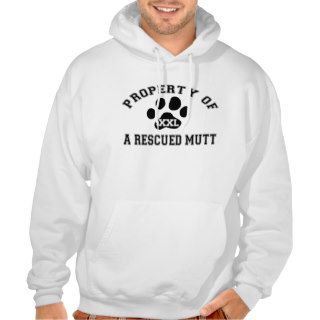 Property of A Rescued Mutt Hooded Sweatshirt