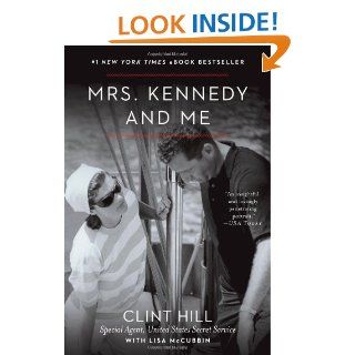 Mrs. Kennedy and Me Clint Hill, Lisa McCubbin 9781451648461 Books
