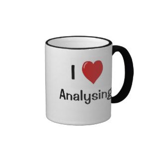 I Love Analysing I Wonder Why? Funny Analyst Quote Mug